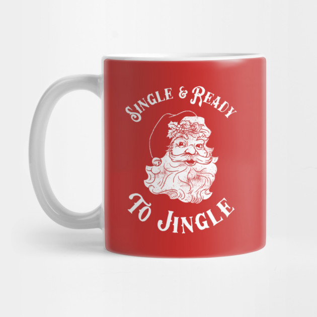 Single And Read To Jingle by dumbshirts