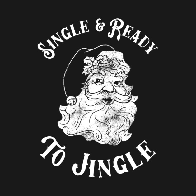 Single And Read To Jingle by dumbshirts