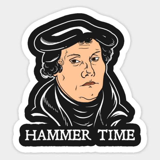 Martin Luther Hammer Time Sticker by dumbshirts
