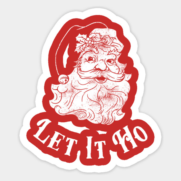 Let It Ho Sticker by dumbshirts