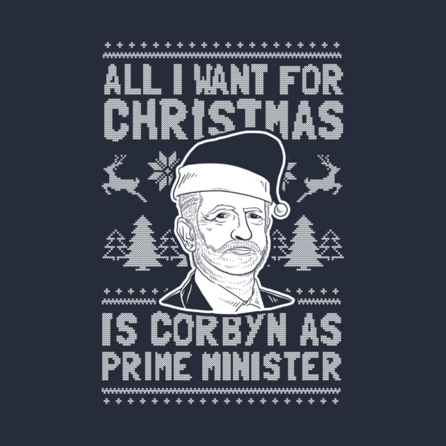 All I Want For Christmas Is Corbyn As Prime Minister by dumbshirts
