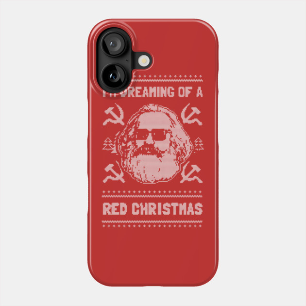 I'm Dreaming Of A Red Christmas Phone Case by dumbshirts