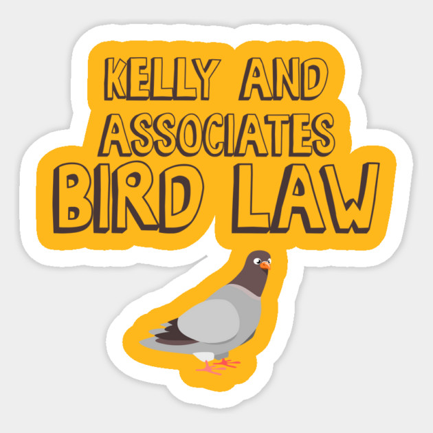 Kelly and Associates Bird Law Sticker by Nonstop Shirts
