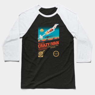 Crazy Ivan Baseball T-Shirt