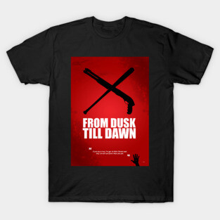 From Dusk Till Dawn - Alternative Fanart T-Shirt