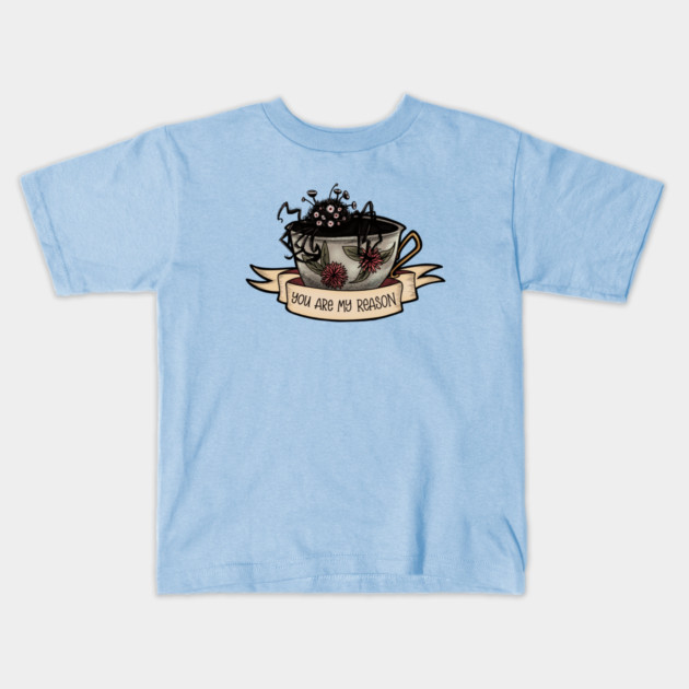 You Are My Reason - Not Tea Kids T-Shirt by Rusty Quill