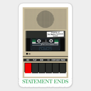 Statement Ends - Tape Recorder Magnet