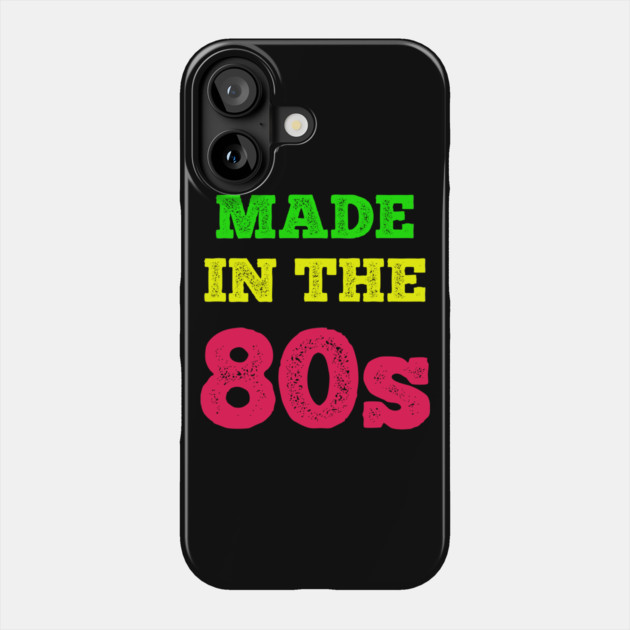 Made In The 80's Phone Case by MCALTees