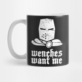 "Wenches Want Me" - Renaissance Festival Mug