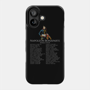 Napoleon Bonaparte World Tour - Napoleonic Wars - History Phone Case