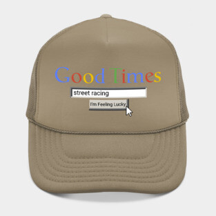 Good Times Street Racing Hat