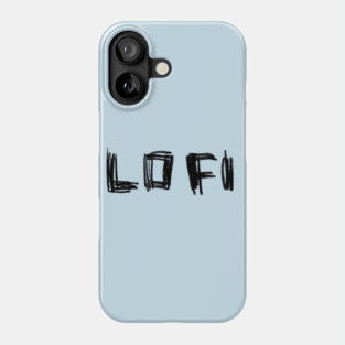 Lofi Handlettering LO FI Phone Case