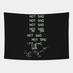 NOT SAD Tapestry