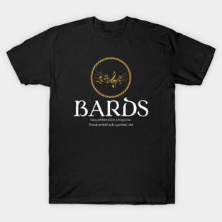 Bard Bards Dungeons Crawler and Dragons Slayer T-Shirt