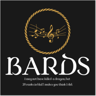 Bard Bards Dungeons Crawler and Dragons Slayer Posters and Art
