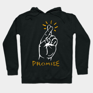 I promise - Fingers crossed Hoodie