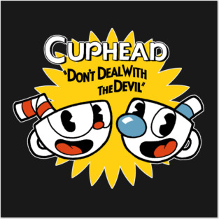 Cuphead - Don't Deal With The Devil Posters and Art