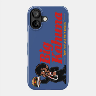 Big Kahuna Burger Boy Phone Case