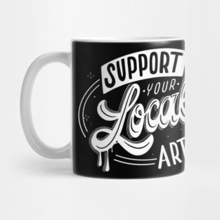 Support your local artist. Mug