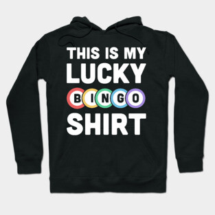 This Is My Lucky Bingo Shirt Hoodie