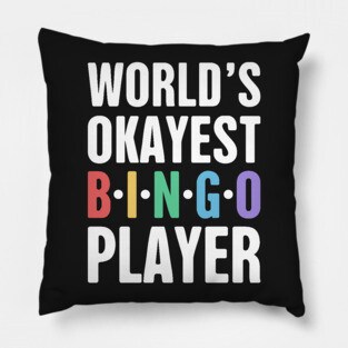 Funny Bingo Player Quote Pillow