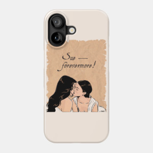 Sue Forevermore Phone Case