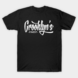 Crooklyn's Finest T-Shirt