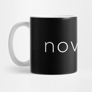 nowhere / now-here Mug