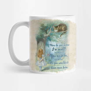 Alice In Wonderland - How do you know i'm Mad Mug