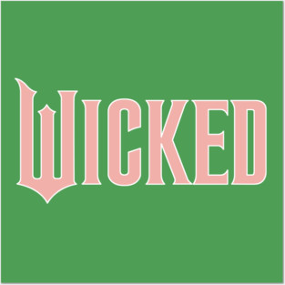 wicked Posters and Art
