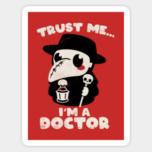 trust a plague doctor Sticker