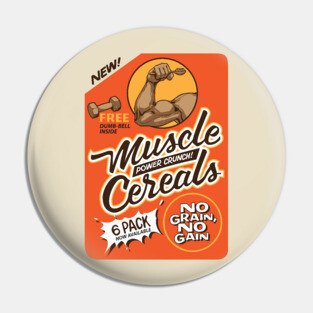 MUSCLE CEREALS Pin