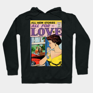 Vintage Romance Comic Book Cover - All For Love Hoodie