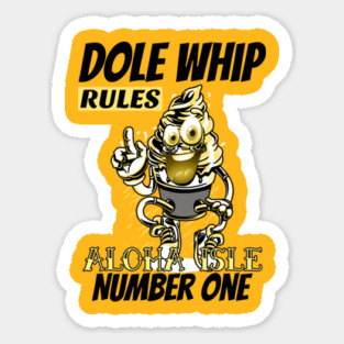 Aloha Isle Dole Whip Number One Rules Magnet