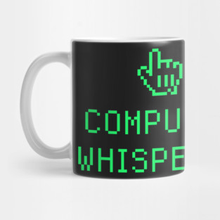 Computer Whisperer – Computer Nerd Mug