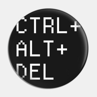 CTRL + ALT + DEL –– Computer Nerd Design Pin