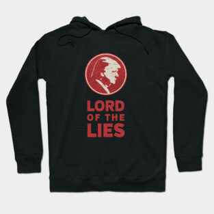 Lord of the Lies Anti-Trump Hoodie