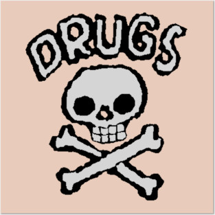 Drugs Kill Posters and Art