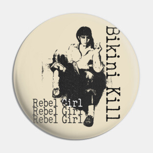 Rebel girl by bikin kill // fanart Pin