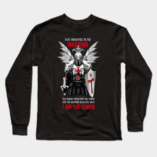 I Am The Storm! Long Sleeve T-Shirt
