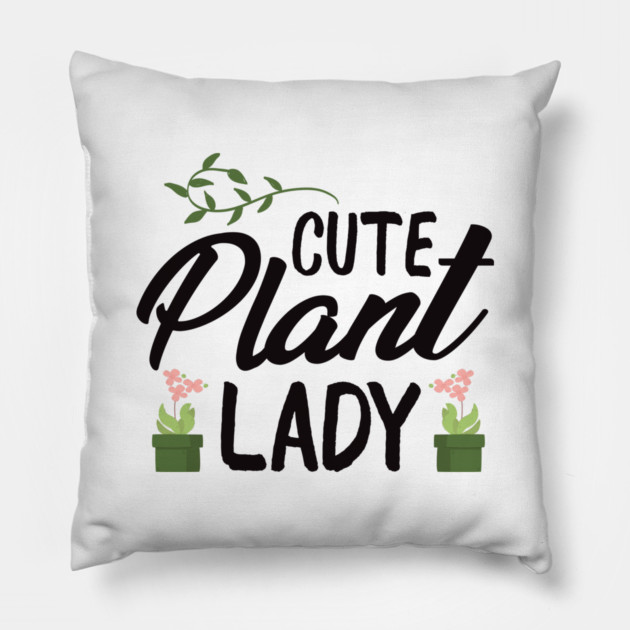 Cute plant lady Pillow by Tshirtiz