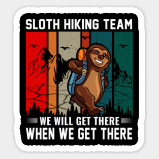 sloth hiking team Sticker
