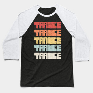 Retro Vintage TRANCE Music Baseball T-Shirt