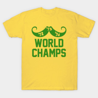 Oakland: '72, '73, '74 World Champs [yellow] T-Shirt