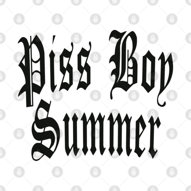 Piss Boy Summer by Jim and Them