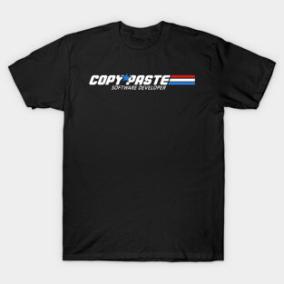 COPY PASTE SOFTWARE DEVELOPER T-Shirt