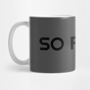 So Fresh Mug