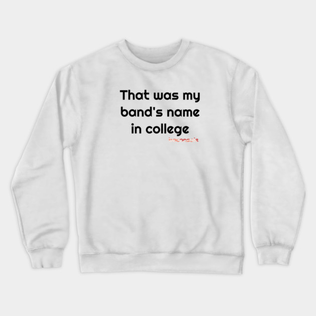 Baconsale Band Name Crewneck Sweatshirt by baconsale