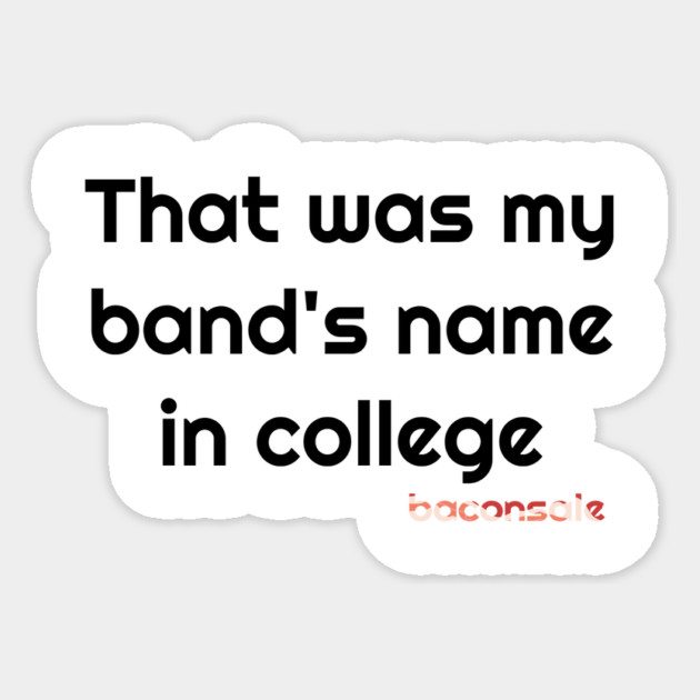 Baconsale Band Name Sticker by baconsale