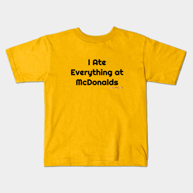 Baconsale Ate McDonalds Kids T-Shirt by baconsale